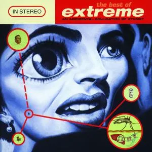 The Best of Extreme (an Accidental Collication of