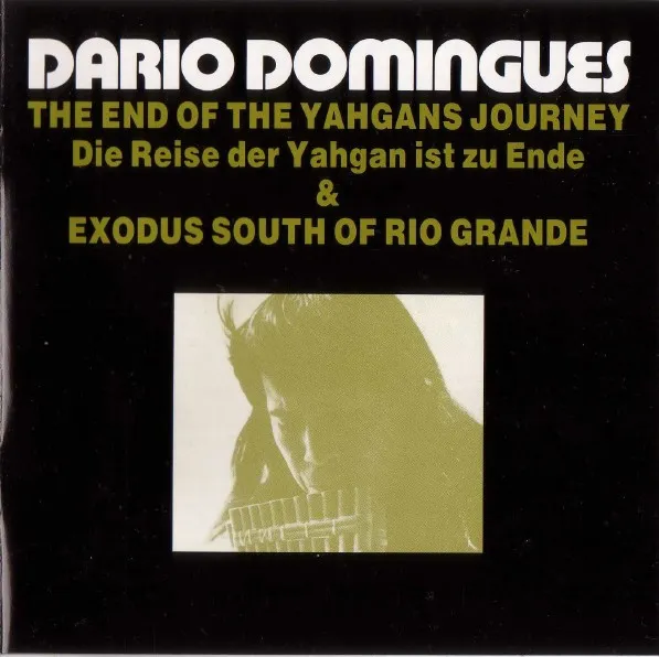 The End Of The Yahgans Journey (Die Reise Der Yahgan Ist Zu Ende) & Exodus South Of Rio Grande