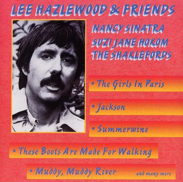 Lee Hazlewood & Friends (Nancy Sinatra - Suzi Jane Hokom - The Shacklefords)