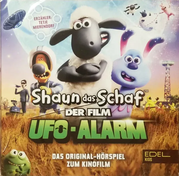 Shaun Das Schaf - Der Film: Ufo-Alarm (Das Original-Hörspiel Zum Kinofilm)